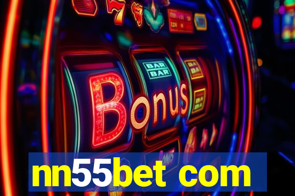 nn55bet com